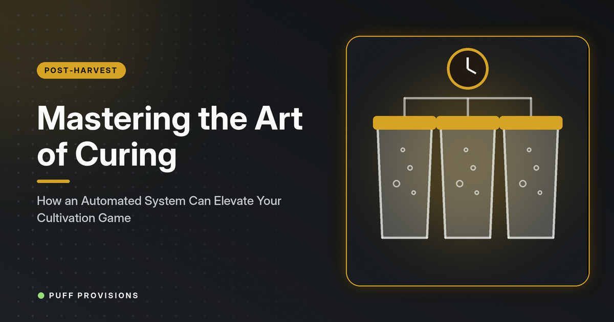 Mastering the Art of Curing: How an Automated System Can Elevate Your Cultivation Game